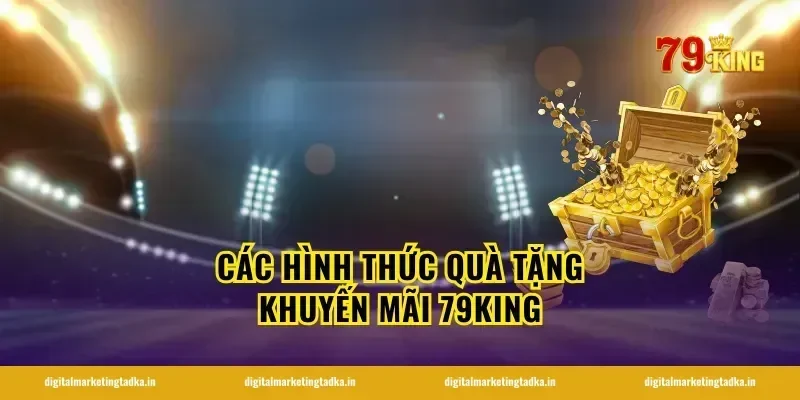 Các hình thức quà tặng KHUYẾN MÃI 79KING